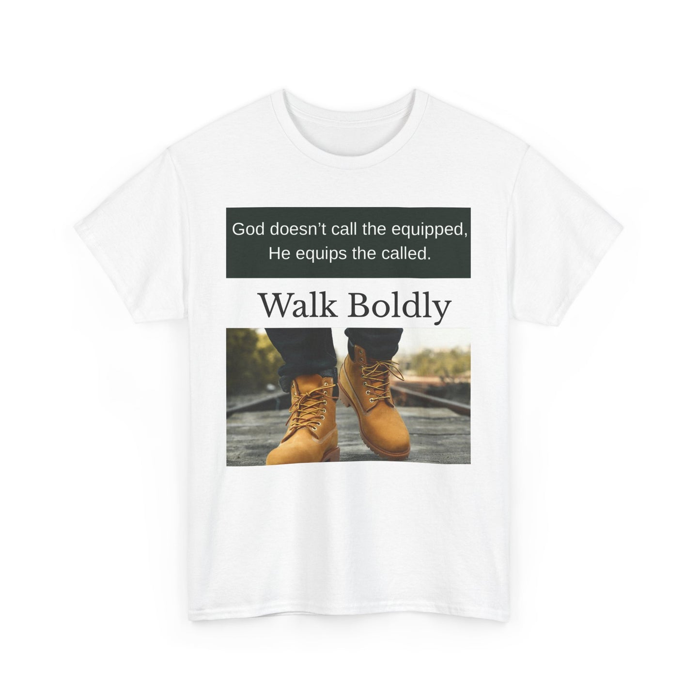 Mens Walk Boldly T Shirt