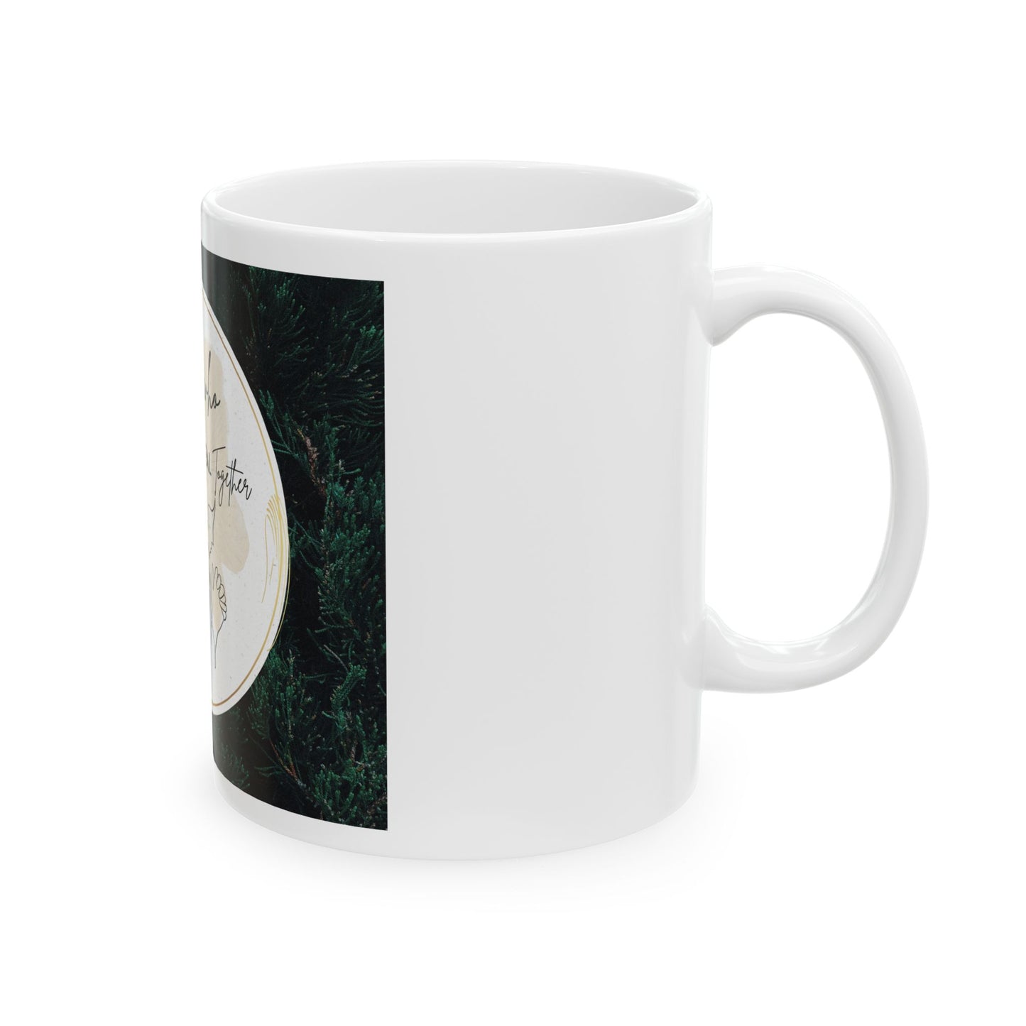 Those Who Kneel Together Ceramic Mug, (11oz, 15oz)